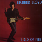 Richard Lloyd - Field Of Fire - Vinyl Record