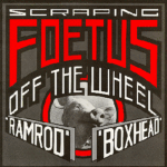 Scraping Foetus Off The Wheel - Ramrod - Vinyl Record