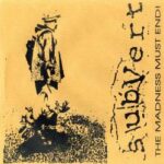 Subvert - The Madness Must End! - Seven Inch Vinyl Record