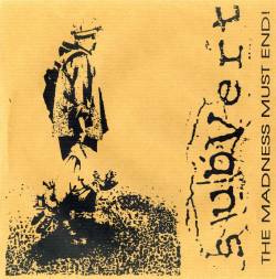 Subvert - The Madness Must End! - Seven Inch Vinyl Record
