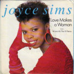 Joyce Sims - Love Makes A Woman - 7 inch vinyl