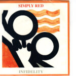 Simply Red - Infidelity - 7 inch vinyl