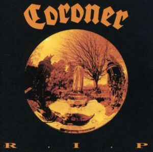 Coroner - RIP