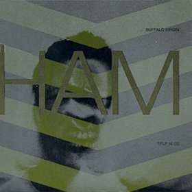 Ham - Buffalo Virgin - Vinyl Record