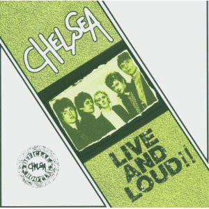 Chelsea - Live and Loud
