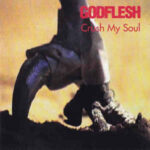 Godflesh - Crush My Soul - Compact Disc
