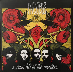 Incubus - A crow left of the murder