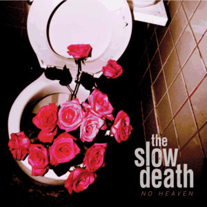 The Slow Death - No Heaven - Red Vinyl Record