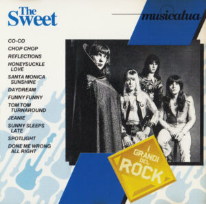 The Sweet - I Grandi Del Rock