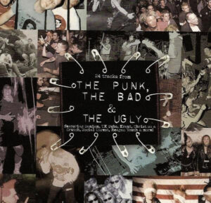 Compilation - The Punk, The Bad and The Ugly