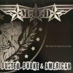 Method Of Destruction (MOD)- Busted, Broke and American - Vinyl Record