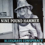 Nine Pound Hammer ‎- Bluegrass Conspiracy - Vinyl Record