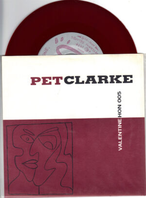 Pet Clarke - Valentine - 7 inch vinyl record
