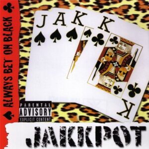 Jakkpot ‎- Always Bet On Black - CD