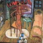 Love/Hate ‎- I'm Not Happy - Compact Disc