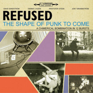 Refused ‎– The Shape Of Punk To Come