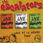 The Escalators ‎– Live At Le Havre 1983