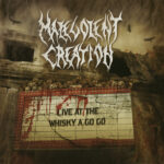 Malevolent Creation - Live At The Whiskey A Go Go