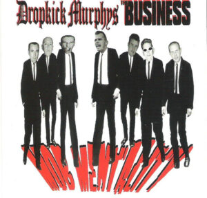 Dropkick Murphys / The Business ‎– Mob Mentality