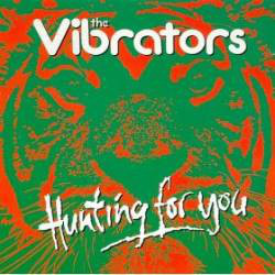 The Vibrators ‎– Hunting For You