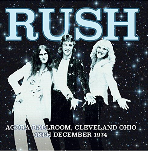 Rush - Agora Ballroom Cleveland Ohio 16th December 1974 - 180 Gram Vinyl Record