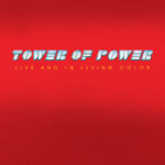 Tower of Power - Live and in Living Color - 180 Gram Vinyl Record