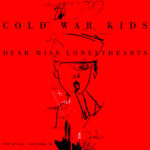 Cold War Kids - Dear Miss Lonelyhearts - Vinyl Record