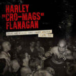 Harley Cro-Mags Flanagan - The Original Cro-Mags Demos