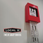 Local H – Twelve Angry Months