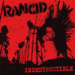 Rancid - Indestructible - Double Vinyl Record