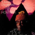 Sun Ra and his Arkestra - Live at Montreux