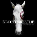 Needtobreathe - The Outsiders - Vinyl Record