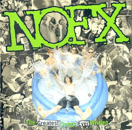 NOFX – The Greatest Songs Ever Written – Double Vinyl Records