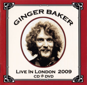 Ginger Baker – Live In London 2009