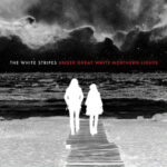 The White Stripes – Under Great White Northern Lights