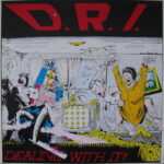 Dirty Rotten Imbeciles - Dealing With It! album cover Dirty Rotten Imbeciles – Dealing With It!