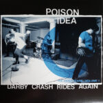 Poison Idea ‎– Darby Crash Rides Again