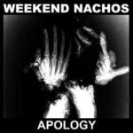 Weekend Nachos - Apology - Vinyl Record