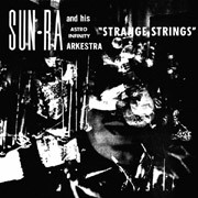 Sun Ra and His Astro Infinity Arkestra - Strange Strings