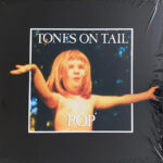 Tones On Tail – Pop