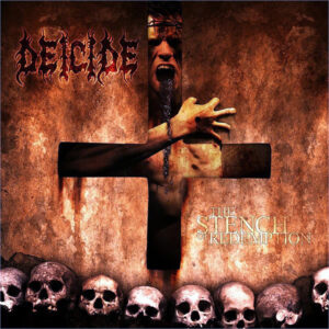 Deicide – The Stench Of Redemption