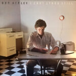 Don Henley - I Can't Stand Still - Vinyl Record