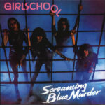 Girlschool – Screaming Blue Murder