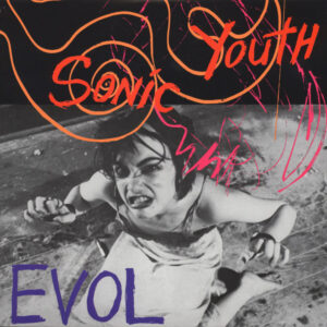 Sonic Youth – EVOL