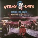 Stray Cats – Rocked This Town