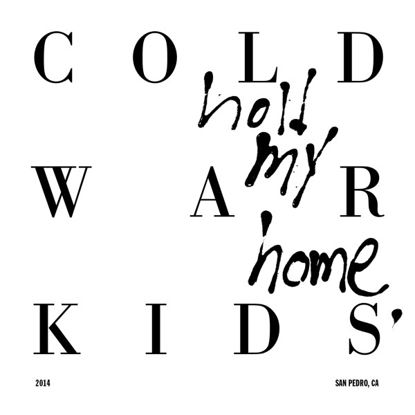 Cold War Kids - Hold My Home - Vinyl Record