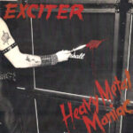 Exciter ‎– Heavy Metal Maniac