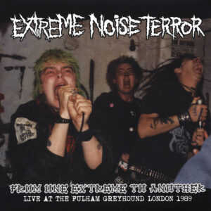 Extreme Noise Terror – From One Extreme To Another