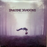 Imagine Dragons – Continued Silence EP