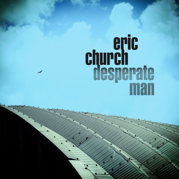 Eric Church - Desperate Man - 180 Gram Vinyl Record